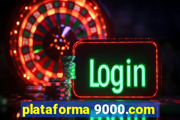 plataforma 9000.com