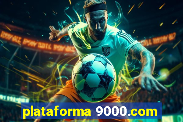 plataforma 9000.com