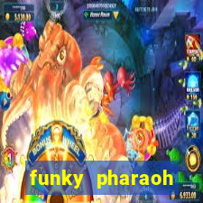 funky pharaoh jackpot king slot game