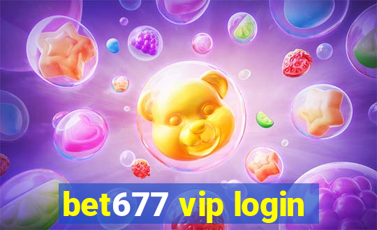 bet677 vip login