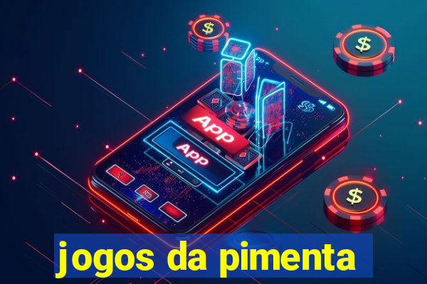 jogos da pimenta