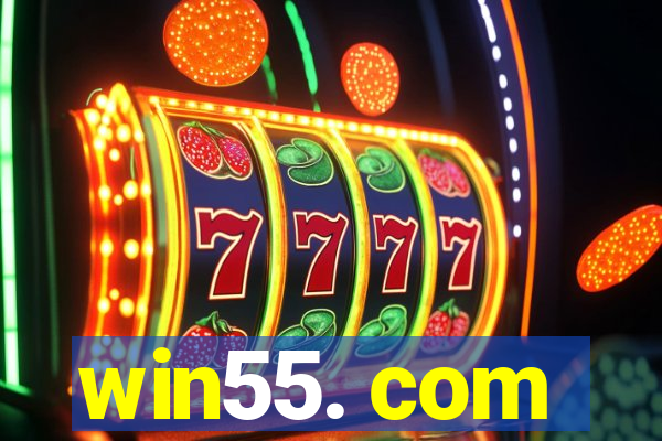 win55. com