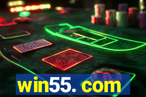 win55. com