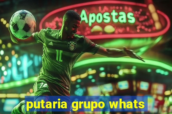 putaria grupo whats