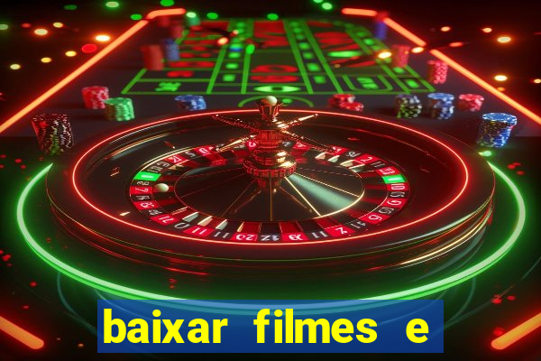 baixar filmes e series mp4