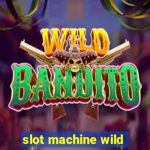 slot machine wild