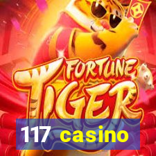 117 casino