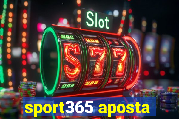 sport365 aposta