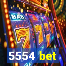 5554 bet