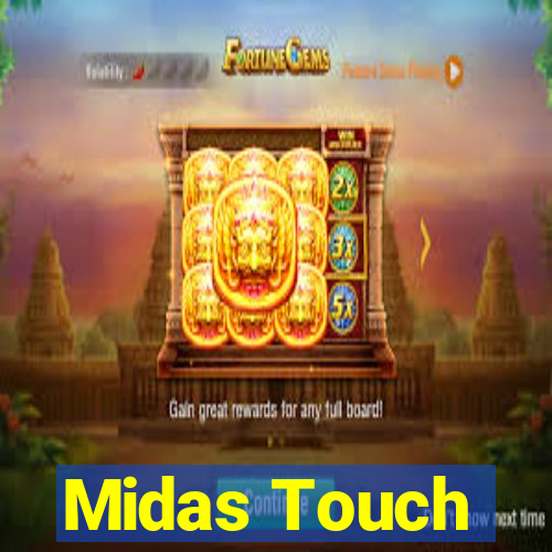 Midas Touch