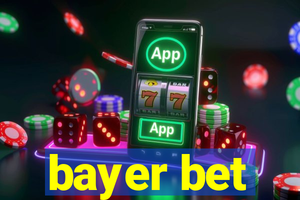 bayer bet