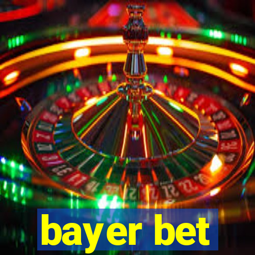 bayer bet