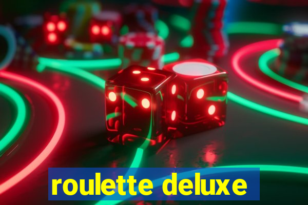 roulette deluxe