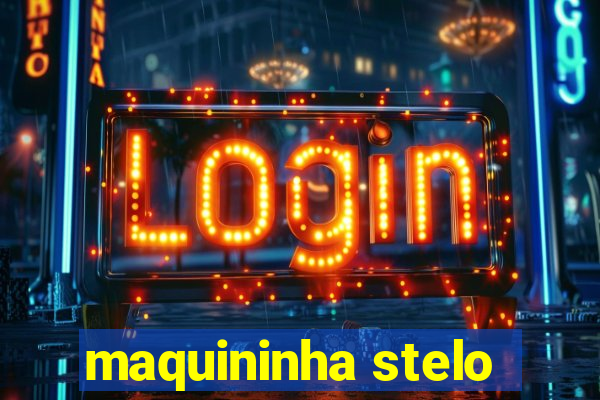 maquininha stelo