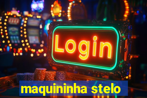 maquininha stelo