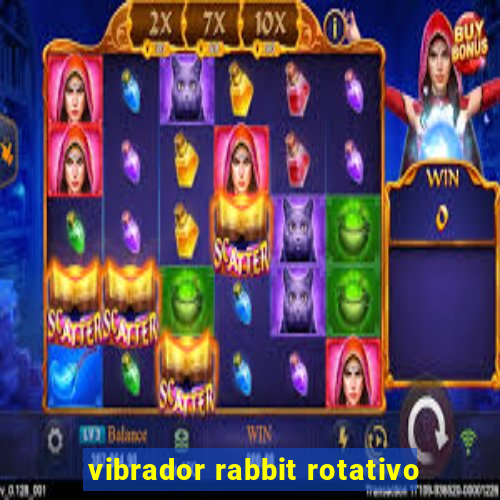 vibrador rabbit rotativo