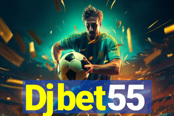 Djbet55