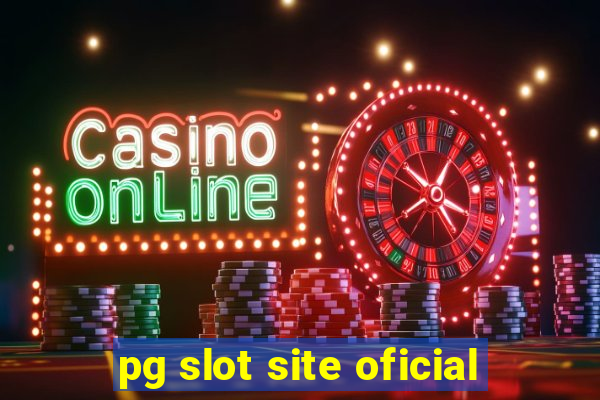 pg slot site oficial