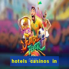 hotels casinos in las vegas