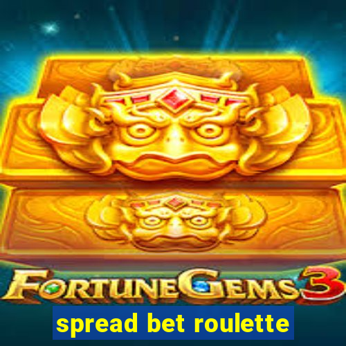 spread bet roulette