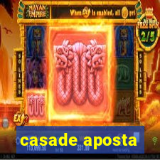 casade aposta