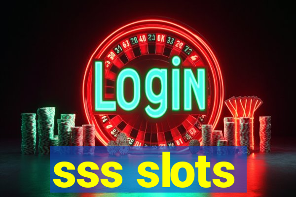 sss slots