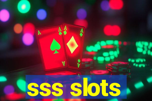 sss slots