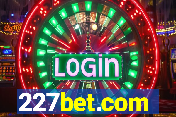 227bet.com