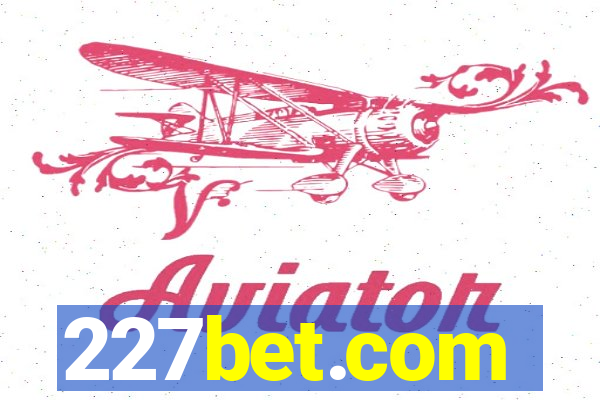 227bet.com