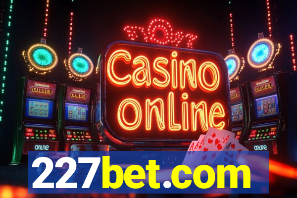 227bet.com