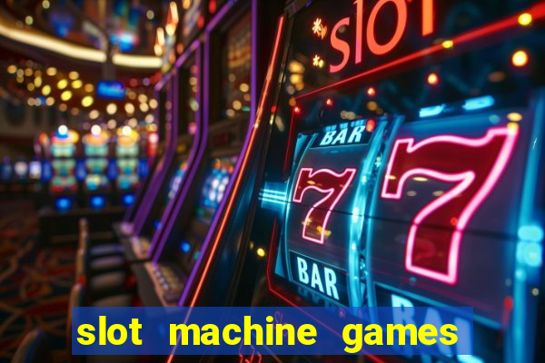 slot machine games for real money