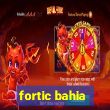 fortic bahia