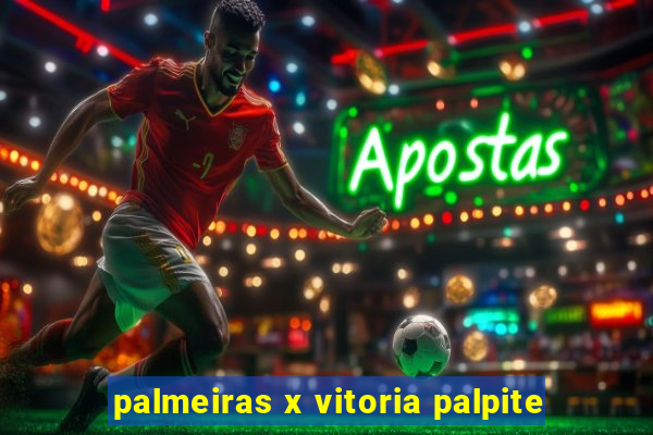 palmeiras x vitoria palpite