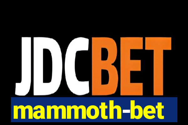 mammoth-bet