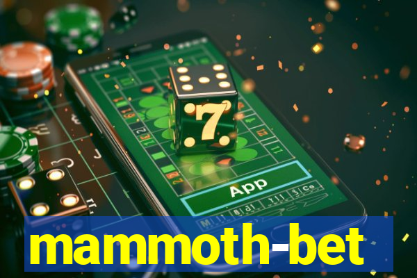 mammoth-bet