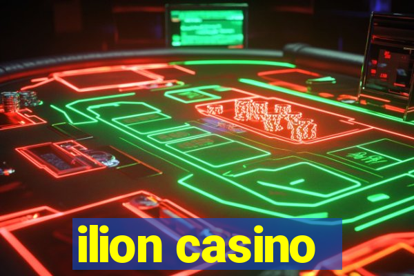 ilion casino