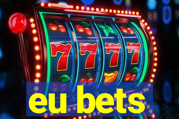 eu bets