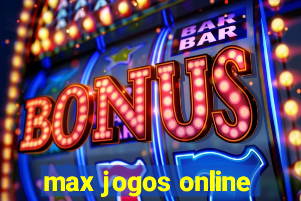 max jogos online