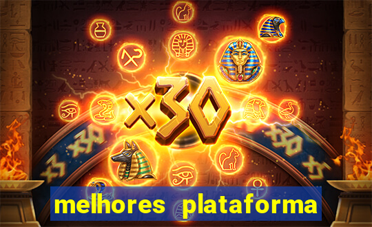 melhores plataforma de cassino