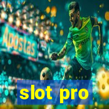 slot pro