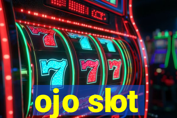 ojo slot