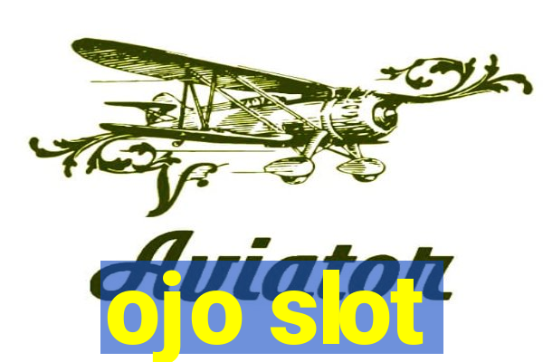 ojo slot