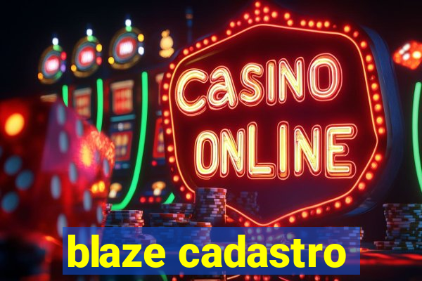 blaze cadastro