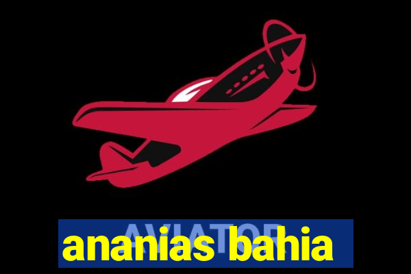 ananias bahia