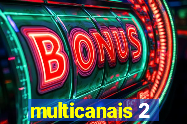 multicanais 2