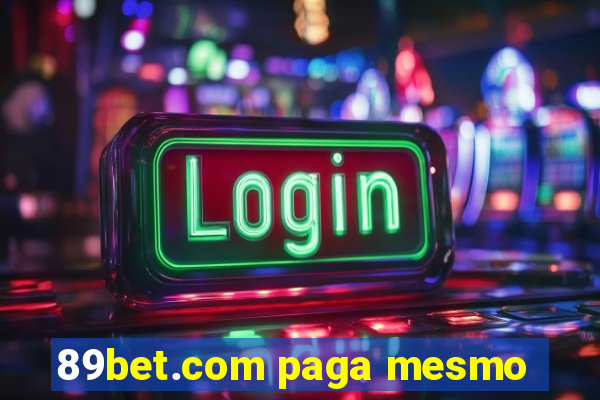 89bet.com paga mesmo