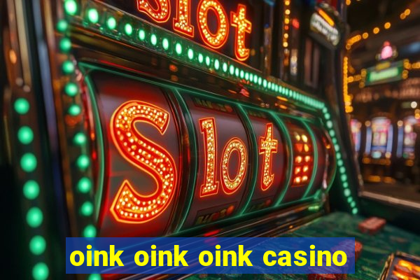 oink oink oink casino