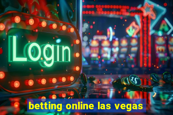 betting online las vegas