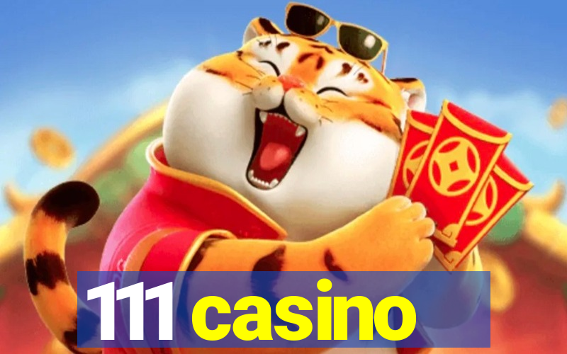 111 casino