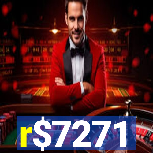 r$7271